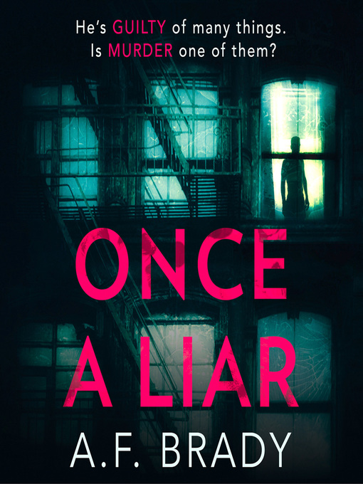 Title details for Once a Liar by A.F. Brady - Available